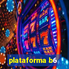 plataforma b6